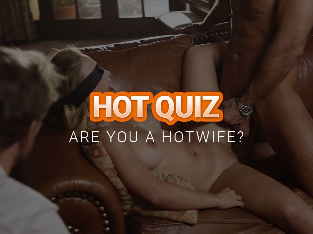 quizz are you a hotwife